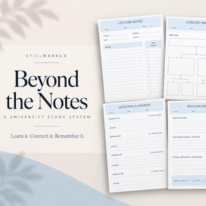 May include: A set of six printable study planner pages with light blue headers and white backgrounds. The text includes "STILLMARKED Beyond the Notes A UNIVERSITY STUDY SYSTEM Learn it. Connect it. Remember it." and labels like "LECTURE NOTES," "CONCEPT MAP," "QUESTIONS & ANSWERS," "REVISION SHEET," and "ONE-PAGE SUMMARY."