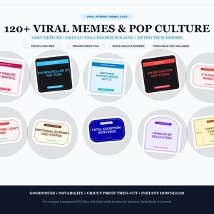Peut inclure: Une collection numérique de plus de 120 autocollants de mèmes et de culture pop présentant divers designs rectangulaires avec du texte incluant Very Demure, Doomscroller of the Year, Emotional Support Water Bottle, 404 Motivation Not Found et Overthinking Champions League.