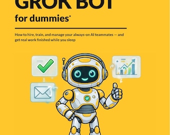 Grok Bot for Dummies Guide, Plain English AI Agent Book (PDF Download)