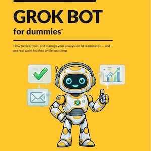 Guide Grok Bot pour les Nuls, livre sur les agents d'IA en langage clair (téléchargement PDF)