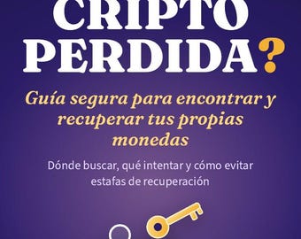 Guía Cripto Perdida en Español, Recuperar Bitcoin, Evitar Estafas (PDF)