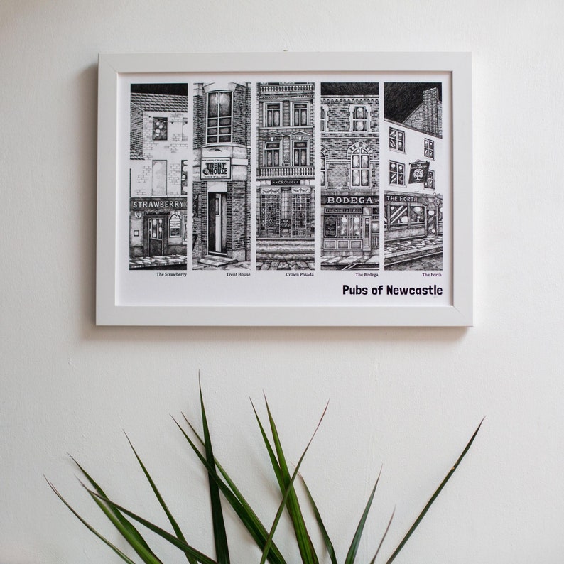 May include: A black and white illustration of five pubs in Newcastle, England. The pubs are The Strawberry, The Town House, Crown Posada, The Bodega, and The Forth. The illustration is framed in a white frame.