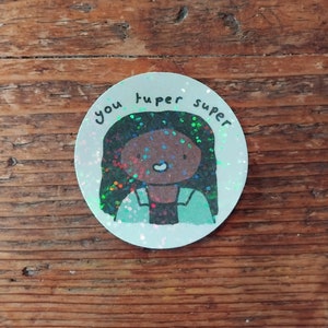 Judi Love Sticker – You Tuper Super Quote – Taskmaster Shiny Decal – Funny British TV Sticker – Comedy Fan Gift – Laptop Sticker