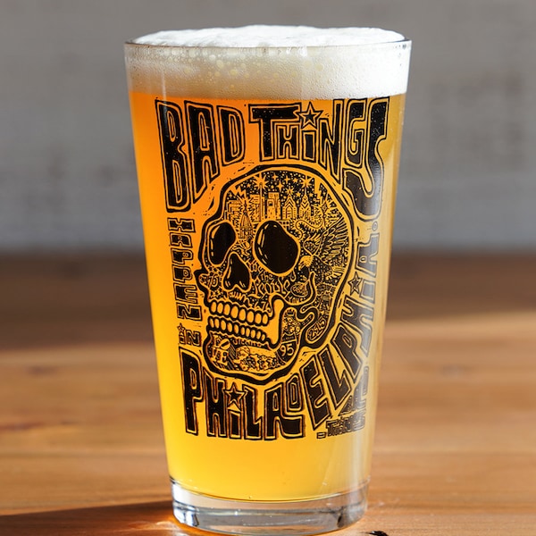 Bad Things Happen In Philadelphia -- Paul Carpenter Art -- Pint Glass