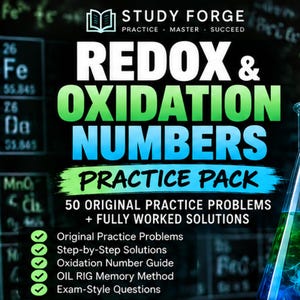 May include: A Study Forge educational graphic titled Redox & Oxidation Numbers Practice Pack. The text includes 50 original practice problems and fully worked solutions, with a list of features including an oxidation number guide and OIL RIG method.