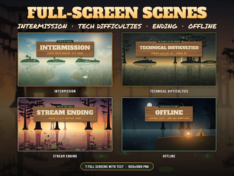 May include: A digital graphic set featuring four swamp-themed full-screen scenes for streaming. The scenes include text overlays: INTERMISSION, TECHNICAL DIFFICULTIES, STREAM ENDING, and OFFLINE, set against illustrated bayou landscapes.
