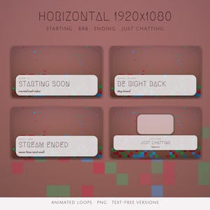 May include: A set of four digital stream overlay screens in a muted mauve tone with pixelated accents. The screens feature white text boxes with labels including STARTING SOON, BE RIGHT BACK, STREAM ENDED, and JUST CHATTING, along with smaller subtext.