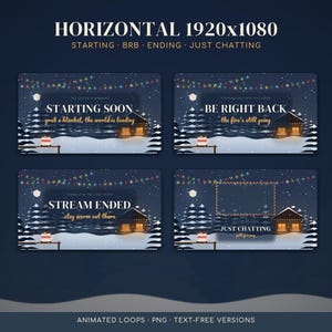 May include: A set of four digital stream overlays featuring a snowy winter landscape with a cabin, string lights, and a mug. Text includes STARTING SOON, BE RIGHT BACK, STREAM ENDED, and JUST CHATTING with various cozy phrases in a dark blue theme.