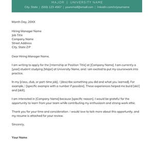 May include: A professional cover letter template featuring a dark teal header with placeholders for name, major, university, contact details, and LinkedIn profile, followed by structured text fields for a formal job application.