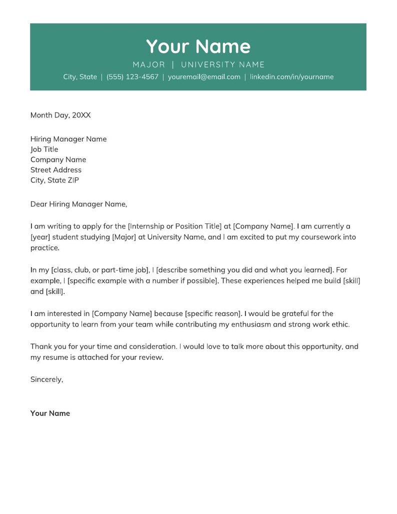 May include: A professional cover letter template featuring a dark teal header with placeholders for name, major, university, contact details, and LinkedIn profile, followed by structured text fields for a formal job application.