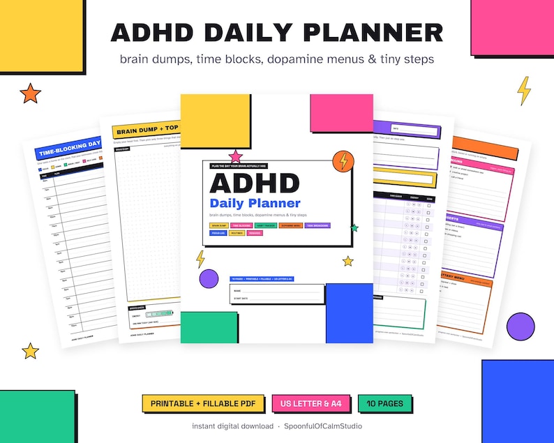 May include: A printable and fillable ADHD Daily Planner PDF set with 10 pages in US Letter and A4 sizes. The cover features the text ADHD Daily Planner, brain dumps, time blocks, dopamine menus & tiny steps, decorated with colorful geometric shapes and stars.