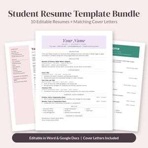 May include: A Student Resume Template Bundle featuring 10 editable resumes and matching cover letters. The documents include sections for contact info, objective, education, experience, campus involvement, skills, and honors and awards.