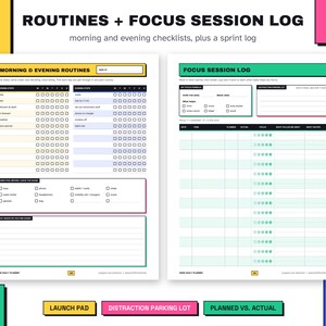 May include: A two-page printable planner layout titled Routines + Focus Session Log. The left page features morning and evening routine checklists with checkboxes. The right page includes a focus session log with columns for date, time, planned, actual, and focus tracking.
