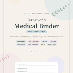 K&ouml;nnte beinhalten: Ein Caregiver & Medical Binder Deckblatt mit pastellfarbenen Kreisen und Blattmotiven. Der Text umfasst A GENTLE ORGANIZER FOR CARE, ESSENTIALS EDITION - 15 PAGES sowie Bereiche f&uuml;r Notfallinformationen, Medikamente und Pflegedaten.