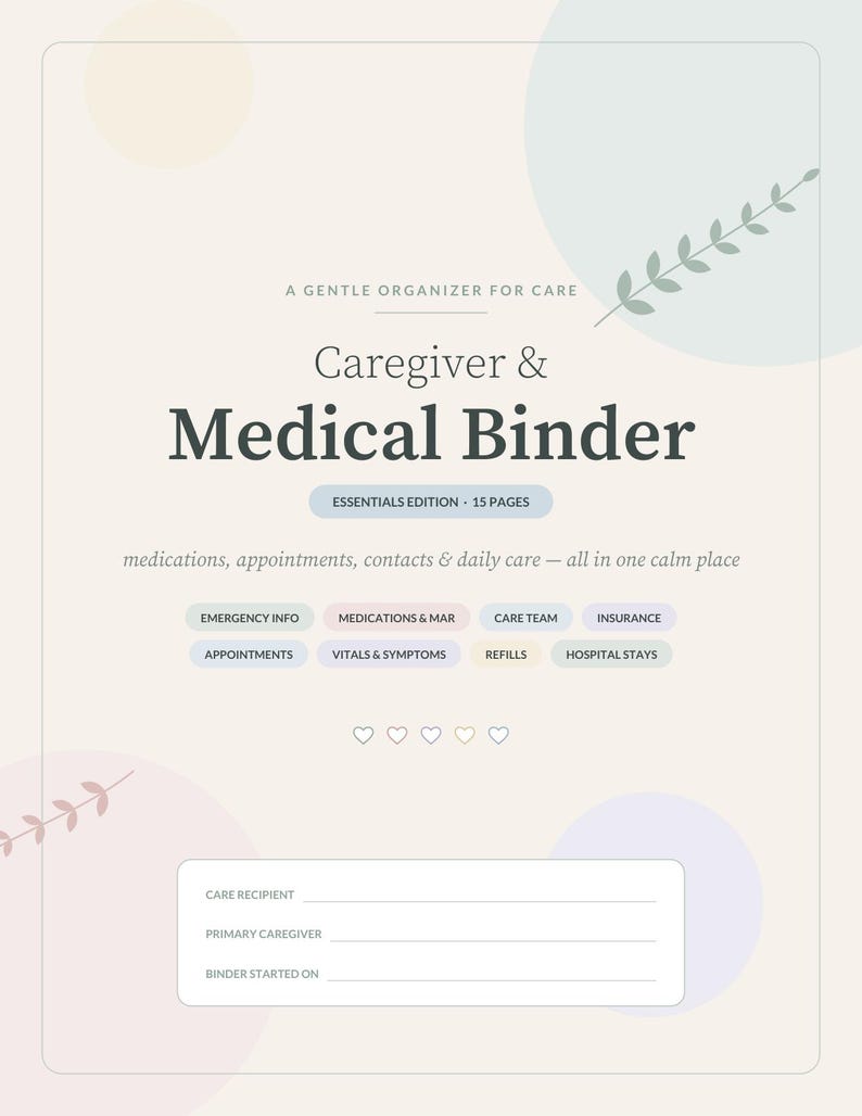 K&ouml;nnte beinhalten: Ein Caregiver & Medical Binder Deckblatt mit pastellfarbenen Kreisen und Blattmotiven. Der Text umfasst A GENTLE ORGANIZER FOR CARE, ESSENTIALS EDITION - 15 PAGES sowie Bereiche f&uuml;r Notfallinformationen, Medikamente und Pflegedaten.