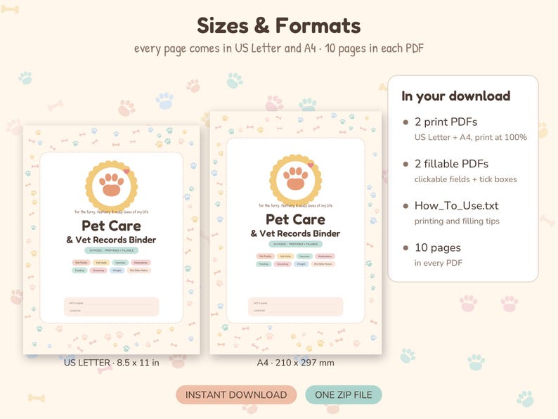 May include: A digital Pet Care & Vet Records Binder template featuring a paw print logo, colourful category labels, and a border of small paw prints. The document includes US Letter and A4 210 x 297 mm formats with 10 pages per PDF file.