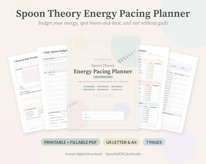May include: A Spoon Theory Energy Pacing Planner with seven pages, including a Boom & Bust Tracker and Daily Spoon Budget. The cover features the text Spoon Theory Energy Pacing Planner, printable and fillable PDF, US Letter & A4, and 7 pages.