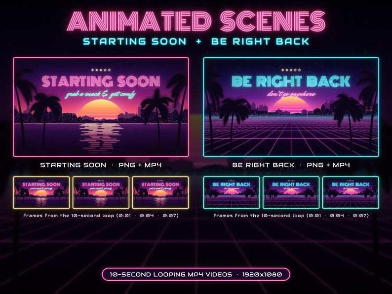 May include: Digital animated scenes for streaming featuring a retro sunset landscape with palm trees. Text includes ANIMATED SCENES, STARTING SOON, BE RIGHT BACK, and grab a snack & get comfy. Includes PNG and MP4 file formats at 1920x1080.