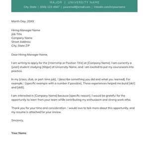 May include: A professional cover letter template featuring a dark teal header with placeholders for name, major, university, contact details, and LinkedIn profile, followed by structured text fields for a formal job application.