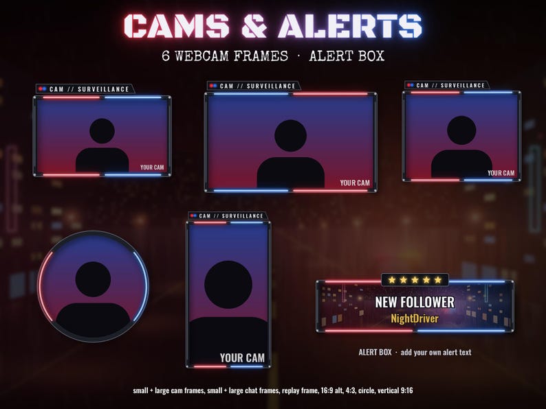 May include: A digital overlay set titled CAMS & ALERTS featuring 6 webcam frames and an alert box. The frames have a blue and red gradient border with the text CAM // SURVEILLANCE. The alert box displays NEW FOLLOWER with five yellow stars.