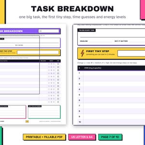 May include: A printable and fillable task breakdown planner page featuring sections for a big scary task, deadline, why it matters, and a first tiny step. The layout includes a numbered list for ten steps with columns for time guesses, energy levels, and checkboxes.