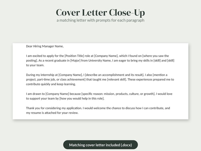 May include: A digital document template titled Cover Letter Close-Up featuring a matching letter with prompts for each paragraph. The text includes placeholders like Position Title, Company Name, and Major, with a button labeled Matching cover letter included (.docx).