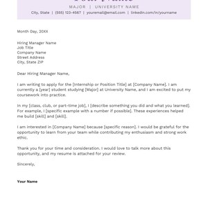 May include: A professional cover letter template featuring a light purple header with the placeholder text Your Name, Major, University Name, contact details, and a structured body for a job application with bracketed placeholders.
