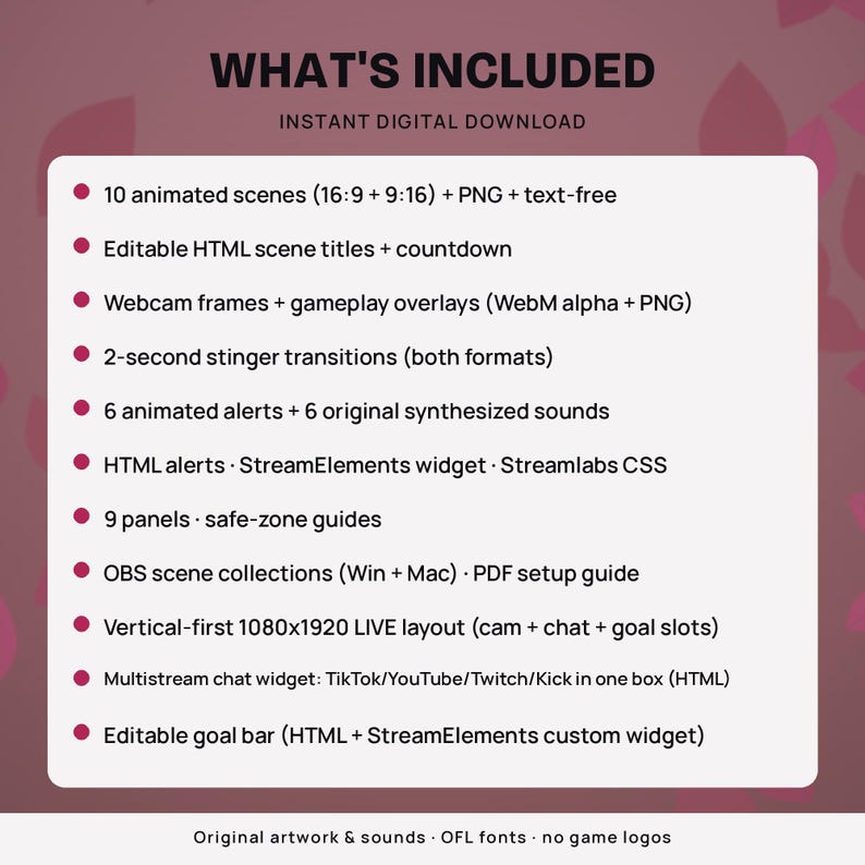 May include: A digital download list featuring 10 animated scenes, editable HTML titles, webcam frames, gameplay overlays, stinger transitions, 6 animated alerts with sounds, StreamElements widgets, 9 panels, OBS collections, and a vertical layout.
