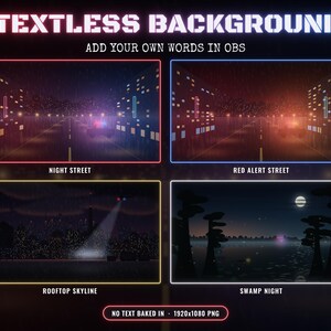 May include: A digital graphic featuring 4 TEXTLESS BACKGROUNDS ADD YOUR OWN WORDS IN OBS. The image displays four distinct scenes: NIGHT STREET, RED ALERT STREET, ROOFTOP SKYLINE, and SWAMP NIGHT, with NO TEXT BAKED IN 1920x1080 PNG.