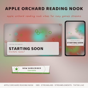 May include: Digital streaming overlay set titled APPLE ORCHARD READING NOOK featuring a blurred background with floating circles. Includes STARTING SOON screens with text LIGHTING THE CANDLES blankets ready? and a NEW SUBSCRIBER alert box with a green star.