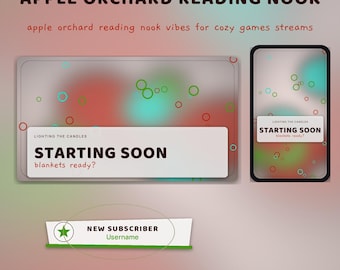 May include: Digital streaming overlay set titled APPLE ORCHARD READING NOOK featuring a blurred background with floating circles. Includes STARTING SOON screens with text LIGHTING THE CANDLES blankets ready? and a NEW SUBSCRIBER alert box with a green star.