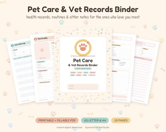 May include: A Pet Care & Vet Records Binder digital document set featuring ten printable and fillable pages. The cover displays a paw print icon, the title Pet Care & Vet Records Binder, and sections for pet details. Includes logs for vet visits and profiles.