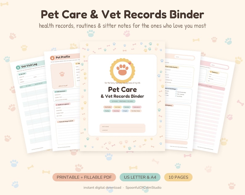 May include: A Pet Care & Vet Records Binder digital document set featuring ten printable and fillable pages. The cover displays a paw print icon, the title Pet Care & Vet Records Binder, and sections for pet details. Includes logs for vet visits and profiles.