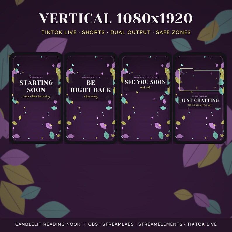 May include: A set of four vertical digital stream overlays on a dark purple background with scattered colorful leaves. Each panel features text including STARTING SOON, BE RIGHT BACK, SEE YOU SOON, and JUST CHATTING, designed for TikTok Live and Shorts.