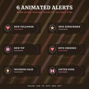 Op de afbeelding: Een digitale grafische set van 6 geanimeerde waarschuwingen met donkerbruine, afgeronde rechthoekige panelen met dunne gouden omlijningen. De tekst bevat 6 ANIMATED ALERTS, WEBM ALPHA, ORIGINAL SOUND FX, EDITABLE HTML en labels voor NEW FOLLOWER, NEW SUBSCRIBER, NEW TIP, BITS CHEERED, INCOMING RAID en GIFTED SUBS.