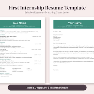 May include: A First Internship Resume Template with a matching cover letter. The document features a dark teal header with placeholders for name, major, and university. Sections include objective, education, experience, and skills.