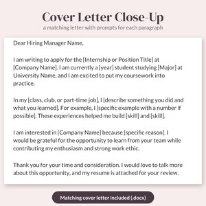May include: A digital document template titled Cover Letter Close-Up with a matching letter and prompts for each paragraph. The text includes placeholders like Hiring Manager Name, Internship or Position Title, Company Name, and University Name.