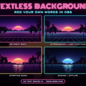 May include: Four digital backgrounds for OBS featuring sunset landscapes with palm trees and city silhouettes. The text reads 4 TEXTLESS BACKGROUNDS, ADD YOUR OWN WORDS IN OBS, BE RIGHT BACK, INTERMISSION / JUST CHATTING, STARTING SOON, ENDING / OFFLINE, NO TEXT BAKED IN, 1920x1080 PNG.