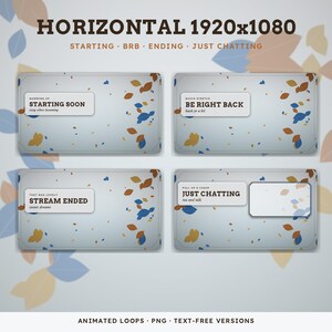May include: A set of four digital stream overlay screens with a light gray background featuring scattered blue and brown leaf shapes. Each screen displays text boxes with labels including STARTING SOON, BE RIGHT BACK, STREAM ENDED, and JUST CHATTING.