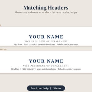 May include: A digital template featuring matching headers for a resume and cover letter. The text reads Matching Headers, the resume and cover letter share the same header design, YOUR NAME, VICE PRESIDENT OF DEPARTMENT, and contact details.