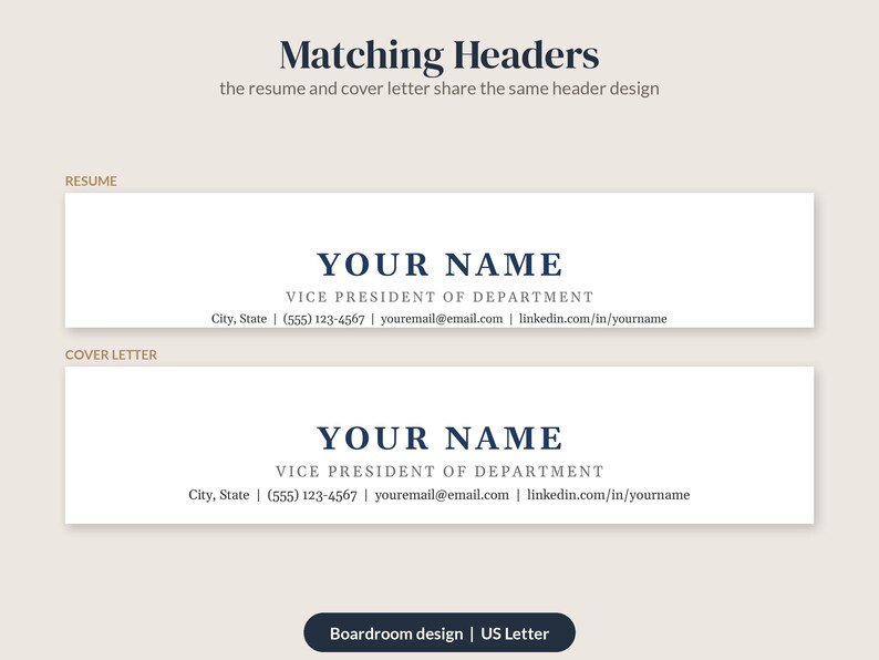 May include: A digital template featuring matching headers for a resume and cover letter. The text reads Matching Headers, the resume and cover letter share the same header design, YOUR NAME, VICE PRESIDENT OF DEPARTMENT, and contact details.