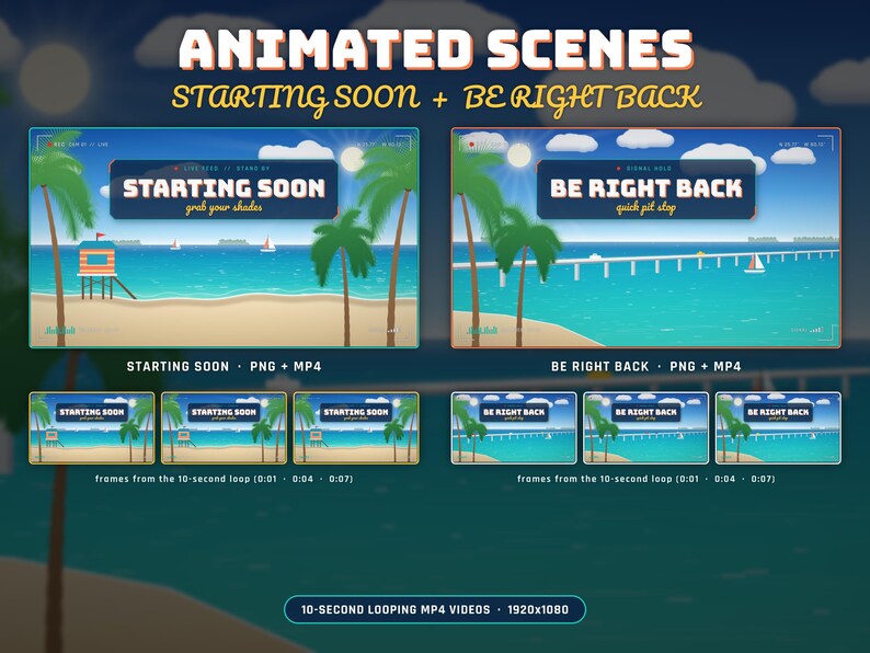 May include: Animated scenes for streaming featuring beach themes. One scene displays STARTING SOON grab your shades with a lifeguard tower, and the other shows BE RIGHT BACK quick pit stop with a pier. Includes PNG and MP4 file formats.
