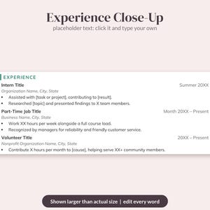 May include: A resume template section titled Experience Close-Up with placeholder text for an intern title, part-time job title, and volunteer title. The layout includes bullet points for job descriptions, dates, and location fields.