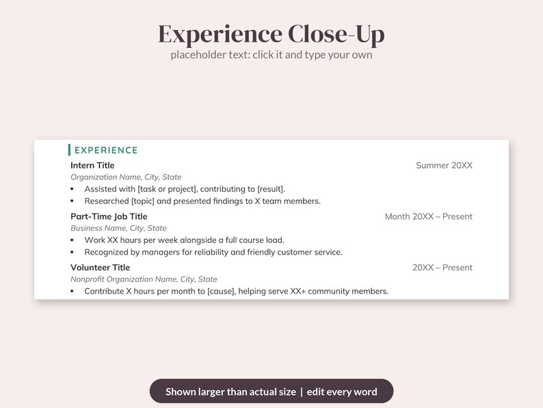 May include: A resume template section titled Experience Close-Up with placeholder text for an intern title, part-time job title, and volunteer title. The layout includes bullet points for job descriptions, dates, and location fields.