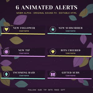 May include: A set of 6 animated alerts for streaming, featuring dark rectangular bars with icons and text labels: New Follower, New Subscriber, New Tip, Bits Cheered, Incoming Raid, and Gifted Subs. The background is dark purple with scattered leaves.