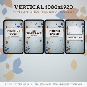 May include: A set of four vertical digital stream overlays featuring a light gray background with scattered blue and orange leaf illustrations. The text includes STARTING SOON, BE RIGHT BACK, STREAM ENDED, and JUST CHATTING with sub-text.