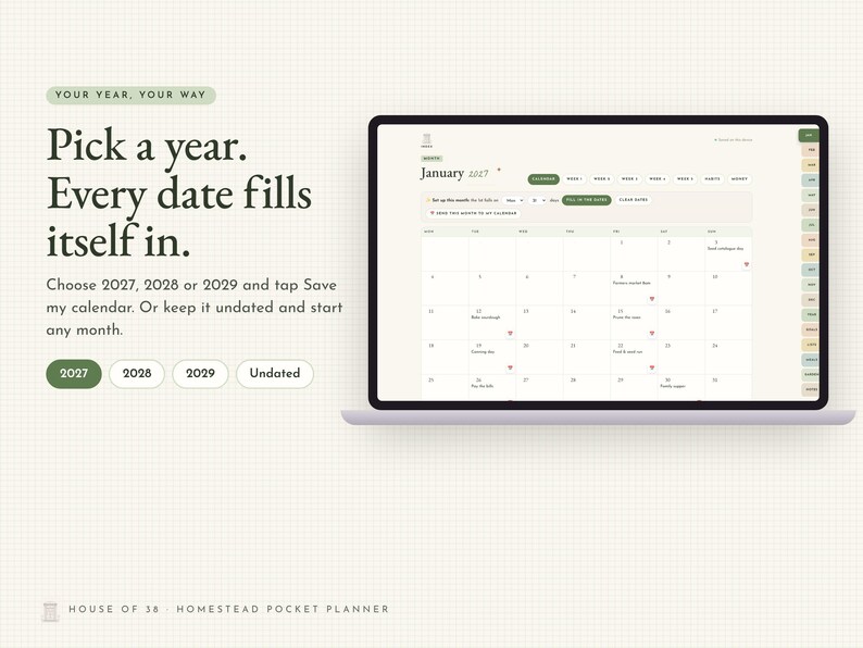 May include: A digital planner displayed on a laptop screen showing a January calendar interface. Text reads: Pick a year. Every date fills itself in. Choose 2027, 2028 or 2029 and tap Save my calendar. Or keep it undated and start any month.