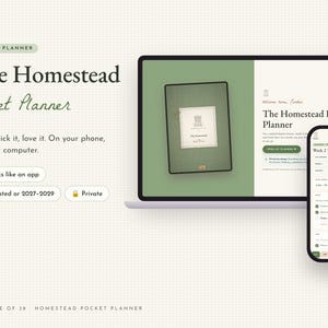 May include: A digital planner titled The Homestead Pocket Planner displayed on a laptop and smartphone screen. The interface features green and white color schemes, task lists, and calendar views with text including Type it, tick it, love it.