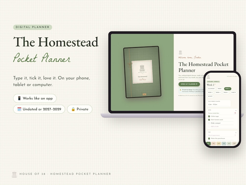 May include: A digital planner titled The Homestead Pocket Planner displayed on a laptop and smartphone screen. The interface features green and white color schemes, task lists, and calendar views with text including Type it, tick it, love it.
