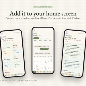 May include: Three smartphones displaying a digital planner interface with a grid background. Text reads: FEELS LIKE AN APP, Add it to your home screen, Opens in one tap and works offline. iPhone, iPad, Android, Mac and Windows. HOUSE OF 38 HOMESTEAD POCKET PLANNER.